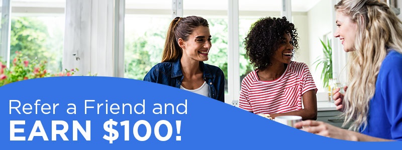 Refer a friend - earn $100